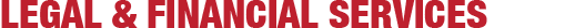 Legal & Financial Services